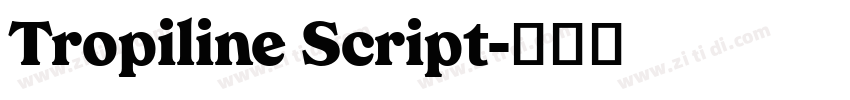 Tropiline Script字体转换